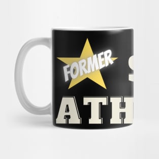 Former star athlete. Sports funny Mug